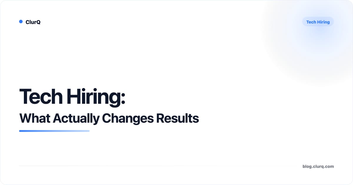 Tech Hiring: What Actually Changes Results