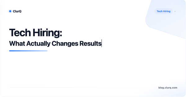Tech Hiring: What Actually Changes Results